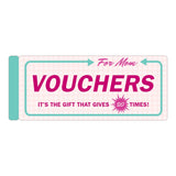 Vouchers for Mom