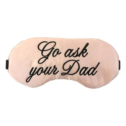 Go Ask Your Dad Sleep Mask